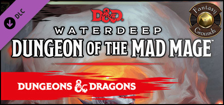 Fantasy Grounds - Dungeons & Dragons Waterdeep: Dungeon of the Mad Mage cover art