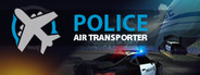 Police Air Transporter System Requirements