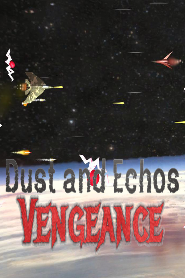 Dust and Echos: Vengeance