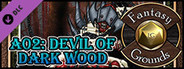 Fantasy Grounds - A02 - Devil in Darkwood (Savage Worlds)
