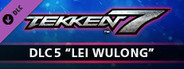TEKKEN 7 - DLC5: Lei Wulong