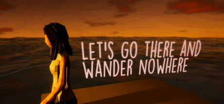 Let's Go There And Wander Nowhere cover art