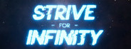 Strive for Infinity