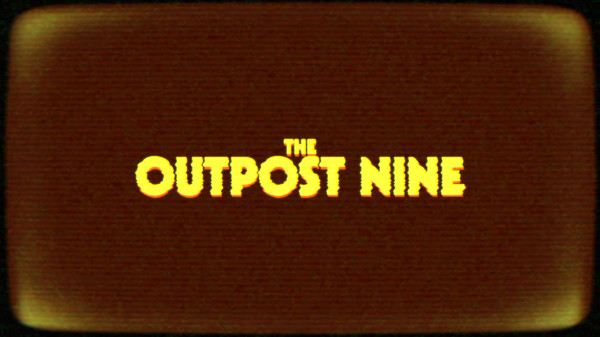 The Outpost Nine: Episode 1