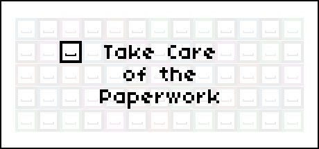 Take Care of the Paperwork