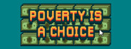 Poverty is a Choice