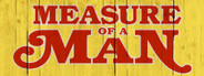 Measure of a Man