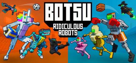 Botsu: Ridiculous Robots PC Specs