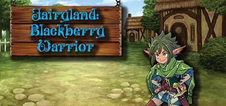 Fairyland: Blackberry Warrior