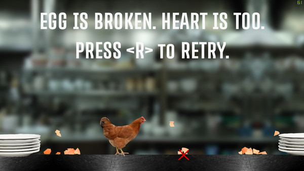 egg is broken. heart is too. minimum requirements