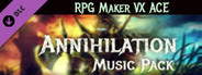 RPG Maker VX Ace - Annihilation Music Pack