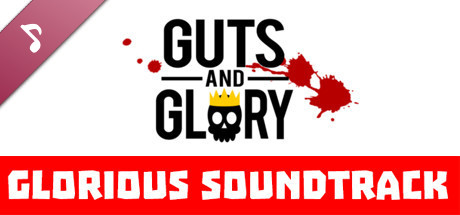 Guts and Glory - Original Soundtrack