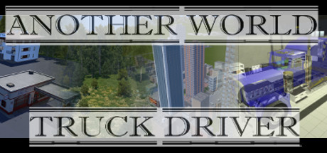 Another world: Truck driver cover art
