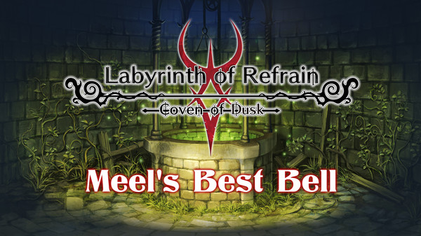 Скриншот из Labyrinth of Refrain: Coven of Dusk - Meel's Best Bell