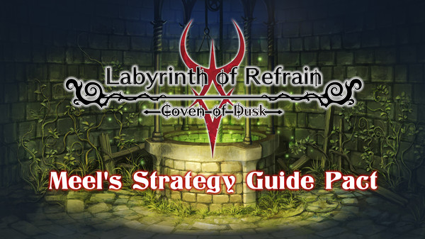 Скриншот из Labyrinth of Refrain: Coven of Dusk - Meel's Strategy Guide Pact
