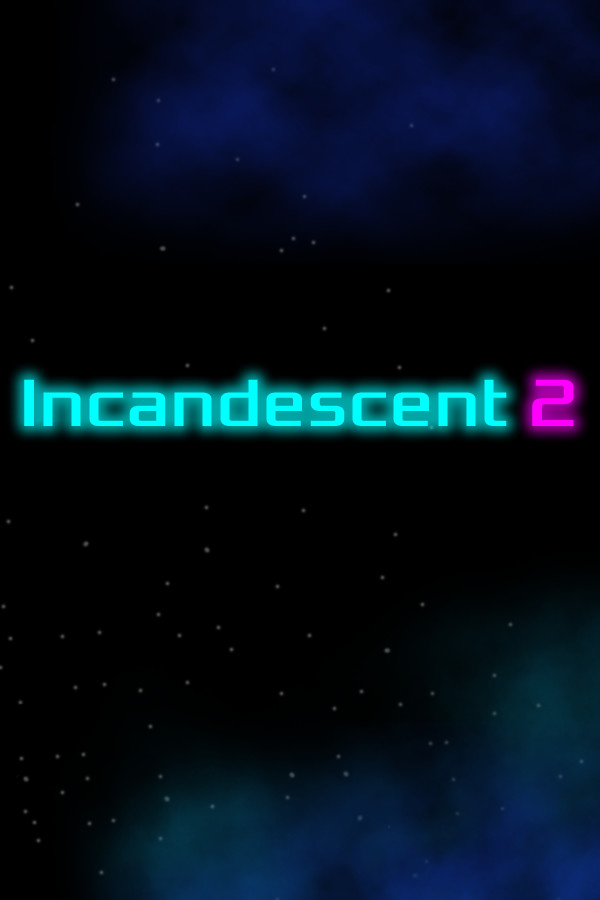 Incandescent 2 for steam Incandescent 2 for steam