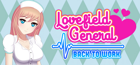 Lovefield General: Back to Work