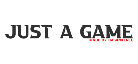 Just a Game