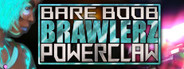 BARE BOOB BRAWLERZ: POWER CLAW