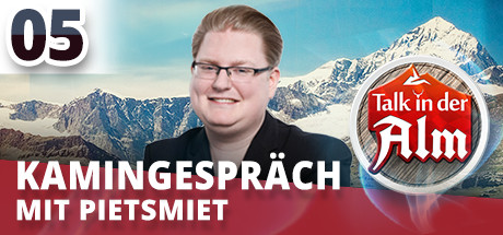 Talk in der Alm: #05.1 Kamingespräch mit PietSmiet cover art