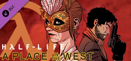 Half-Life: A Place in the West - Chapter 5 cover art