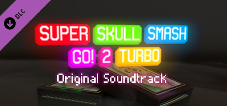 Super Skull Smash GO! 2 Turbo – Soundtrack