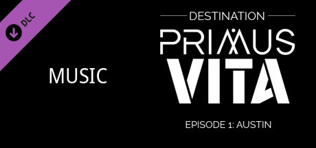 Destination Primus Vita - Episode 1: Austin - Soundtrack cover art