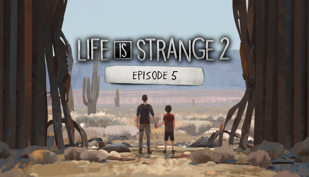 Life Is Strange 2 Episode 5 On Steam