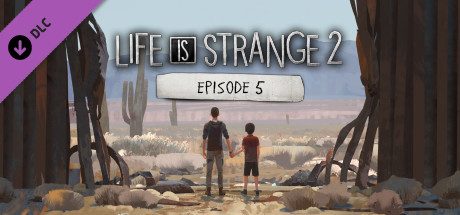 Life is Strange 2 - Episode 05