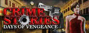 Crime Stories: Days of Vengeance