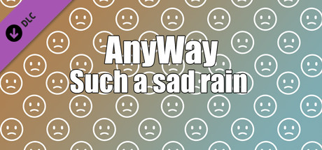 AnyWay! - Such a sad rain of sad faces of white color... cover art