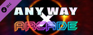 AnyWay - ARCADE Promo DLC