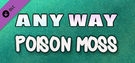 AnyWay! - Poison Moss! cover art