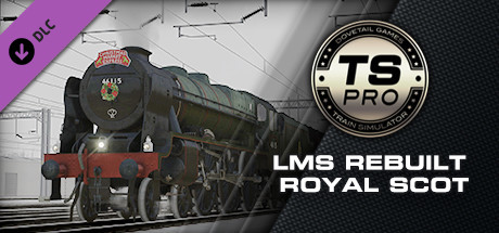 Train Simulator: LMS Rebuilt Royal Scot Steam Loco Add-On