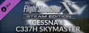 FSX Steam Edition: Cessna® C337H Skymaster Add-On