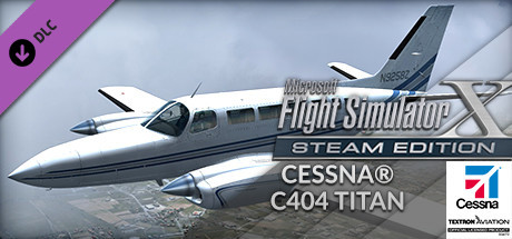 FSX Steam Edition: Cessna C404 Titan Add-On