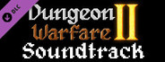 Dungeon Warfare 2 Soundtrack