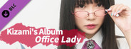 Kizami's album - Office Lady