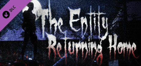 The Entity: Returning Home