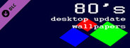 80's desktop update wallpapers