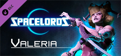Купить Spacelords - Valeria Deluxe Character Pack (DLC)