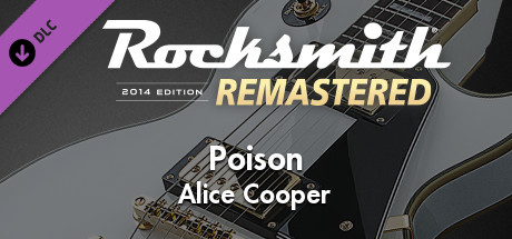 Rocksmith® 2014 Edition – Remastered – Alice Cooper - “Poison” cover art