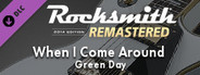 Rocksmith® 2014 Edition – Remastered – Green Day - “When I Come Around”