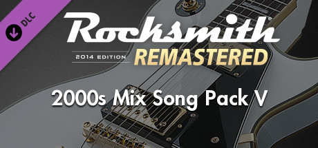 Rocksmith® 2014 Edition – Remastered – 2000s Mix Song Pack V cover art