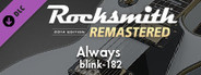Rocksmith® 2014 Edition – Remastered – blink-182 - “Always”
