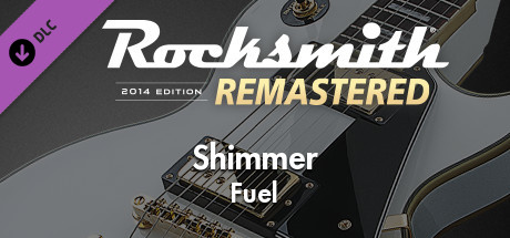 Rocksmith® 2014 Edition – Remastered – Fuel - “Shimmer” cover art