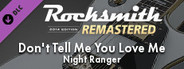 Rocksmith® 2014 Edition – Remastered – Night Ranger - “Don’t Tell Me You Love Me”