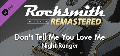 Rocksmith® 2014 Edition – Remastered – Night Ranger - “Don’t Tell Me You Love Me” cover art