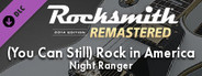 Rocksmith® 2014 Edition – Remastered – Night Ranger - “(You Can Still) Rock in America”