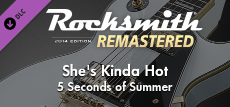 Rocksmith® 2014 Edition – Remastered – 5 Seconds of Summer - “She’s Kinda Hot” cover art